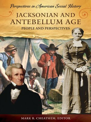 cover image of Jacksonian and Antebellum Age